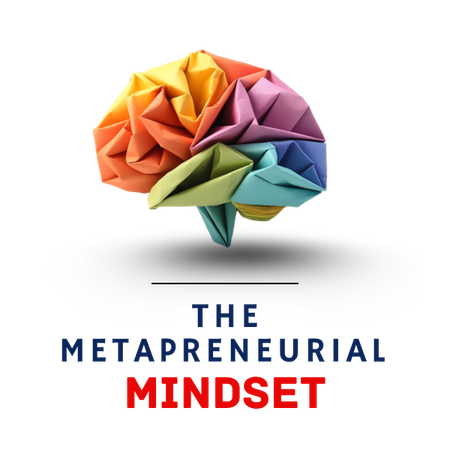 The Metapreneurial Mindset